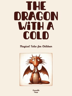 cover image of The Dragon with a Cold